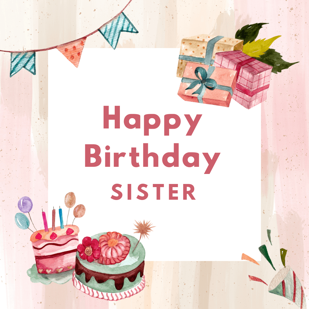 Birthday-wishes-for-sister-with-gifts-cakes-images.png 