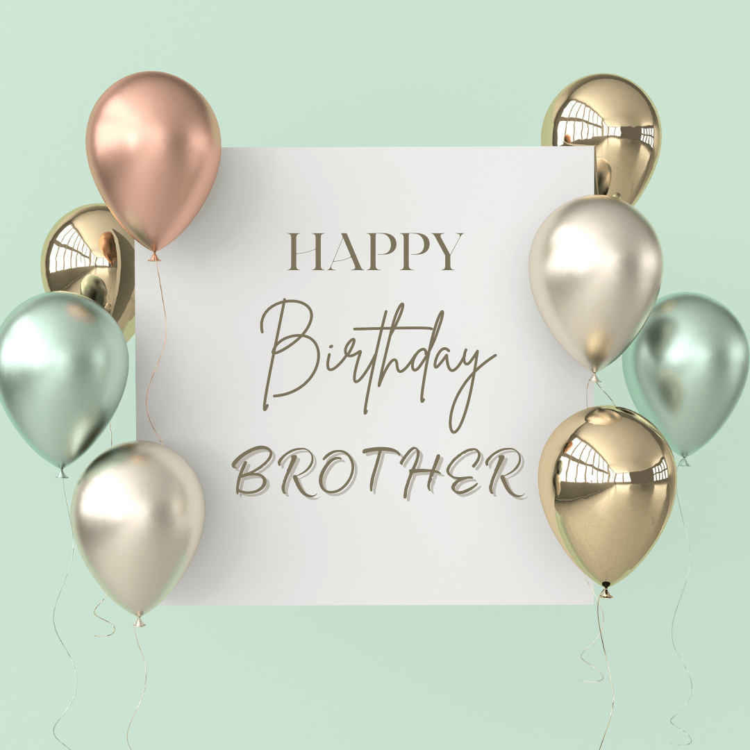 Happy Birthday Brother With metalic Balloons Images