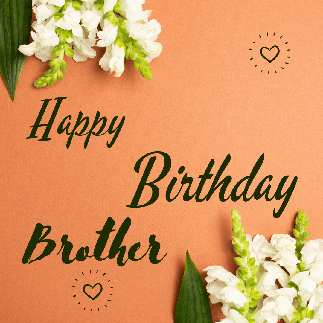 Happy Birthday Brother with Green flower & leaf images