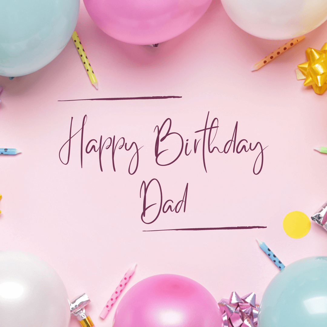 Happy-Birthday-Wishes-for-dad-with-pink-balloons-image.png