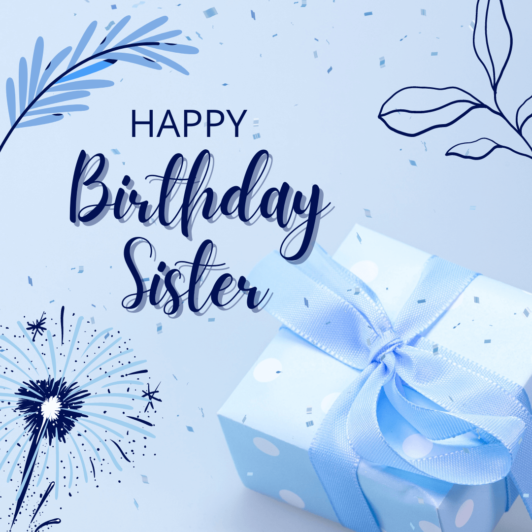 happy-birthday-wishes-for-sister-with-beautiful-blue-gift-image.png