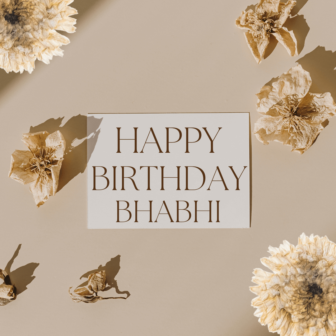 Happy-Birthday-for-Bhabhi-with-beautiful-cream-dry-flowers-pettels